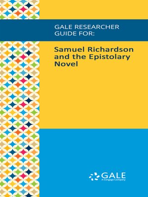 cover image of Gale Researcher Guide for: Samuel Richardson and the Epistolary Novel